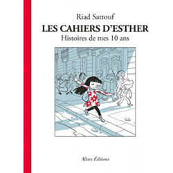 Les Cahiers d'Esther - tome 1 Histoires de mes 10 ans