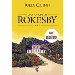 La chronique des Rokesby: Tomes 1 & 2 JULIA QUINN
