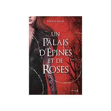 Un Palais d'épines et de roses T1 de Sarah J. Maas