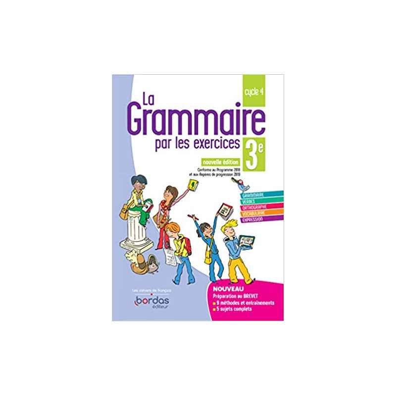 La Grammaire par les exercices 3e - Cahier d'exercices - Edition 20199782047336342