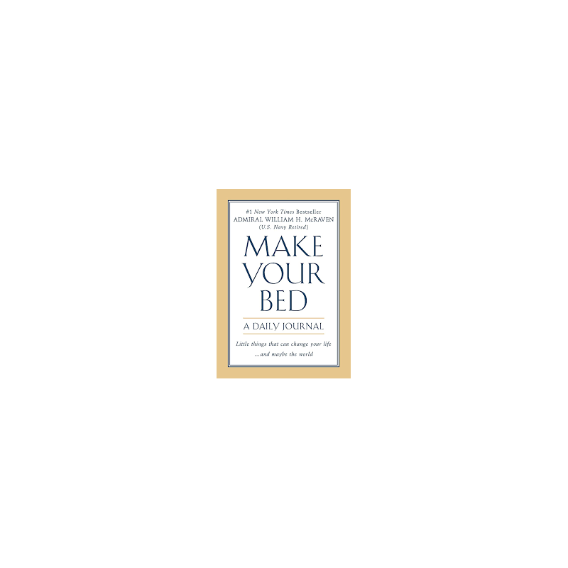 Make Your Bed: A Daily Journal - William H. McRaven9781538751770