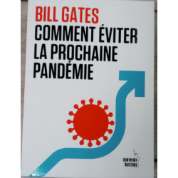 COMMENT EVITER LA PROCHAINE PANDEMIE DE BILL GATES