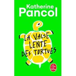 La Valse lente des tortues de Katherine Pancol