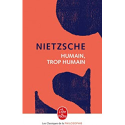 Humain, trop humain de Friedrich Nietzsche