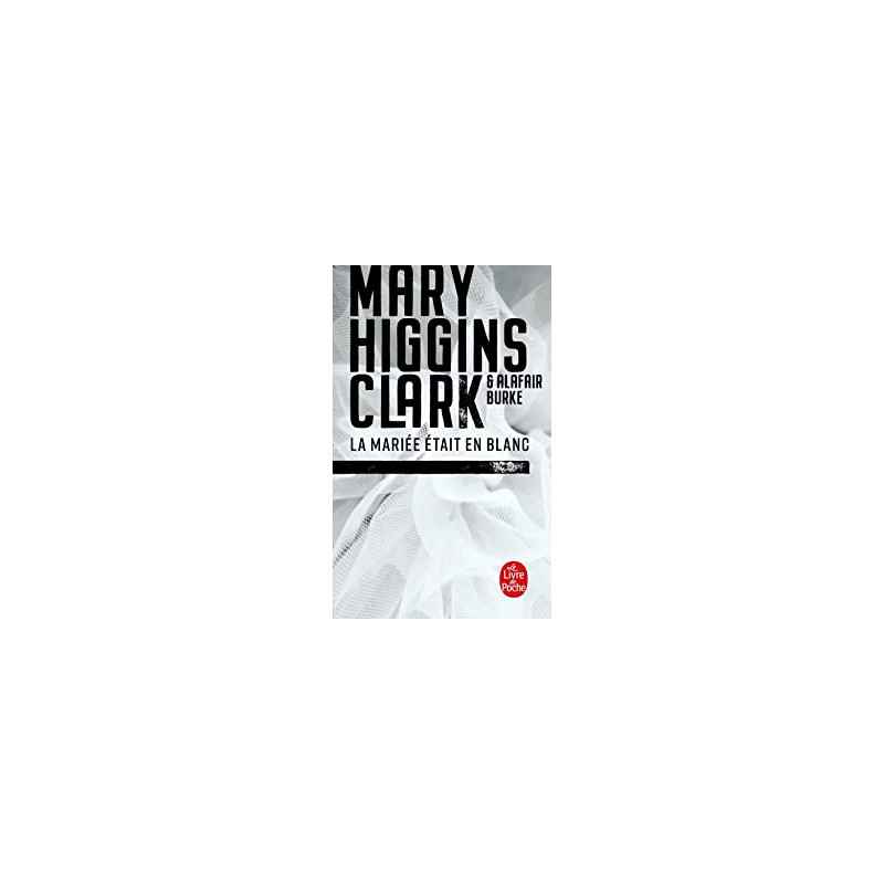 La Mariée était en blanc de Mary Higgins Clark9782253092612