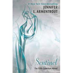 Sentinel: The Fifth Covenant Novel .by  Jennifer L. Armentrout