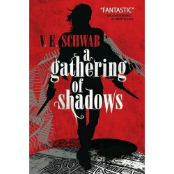 A Gathering of Shadows: A Novel de V. E. Schwab9781783295425