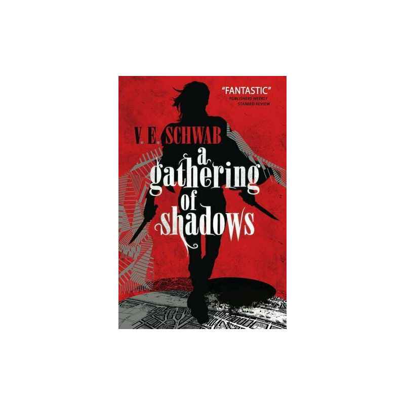 A Gathering of Shadows: A Novel de V. E. Schwab9781783295425