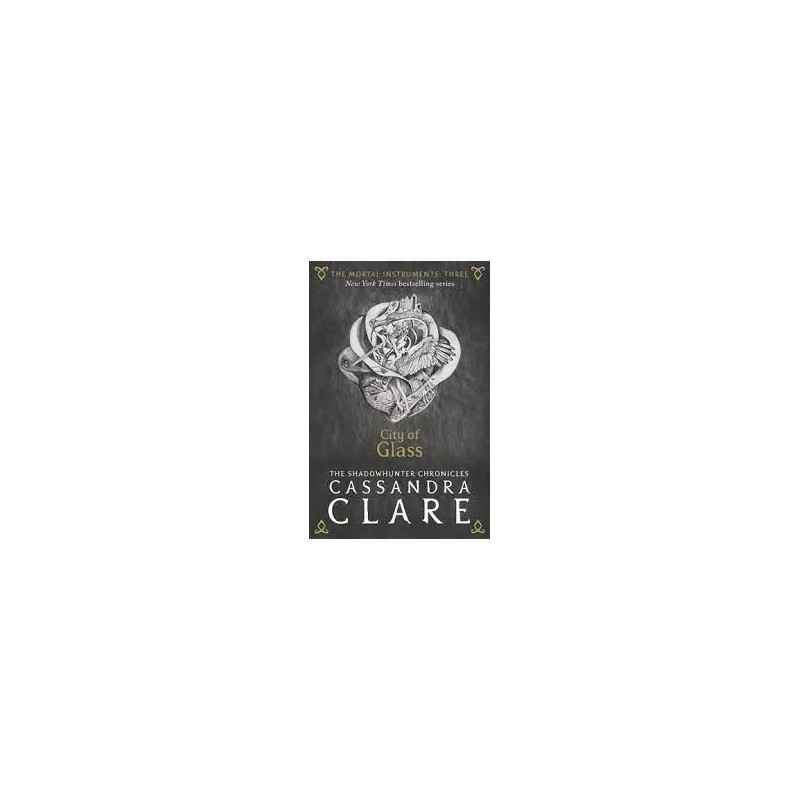 The Mortal Instruments 3: City of Glass9781406362183
