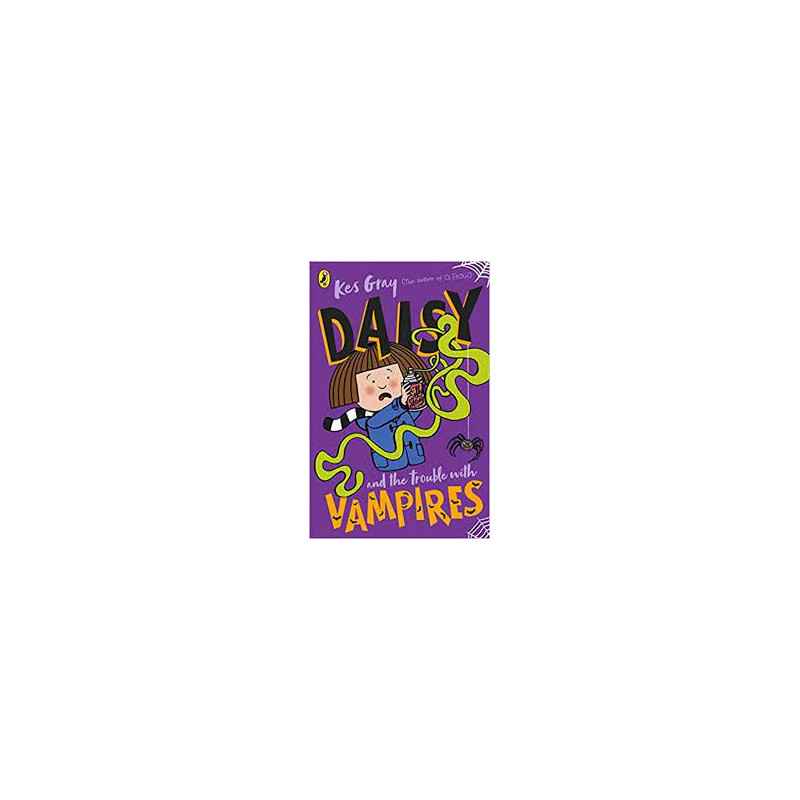 Daisy and the Trouble with Vampires . by Kes Gray9781782959731