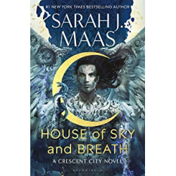 House of Sky and Breath by sarah j. maas