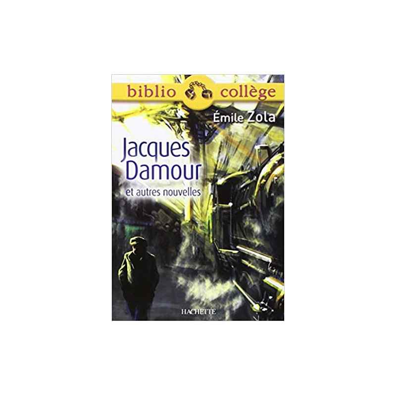 Biblio college : Jacques Damour et autres nouvelles de Émile Zola9782011684202