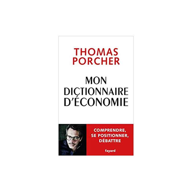 Mon Dictionnaire d'économie de Thomas Porcher9782213716916