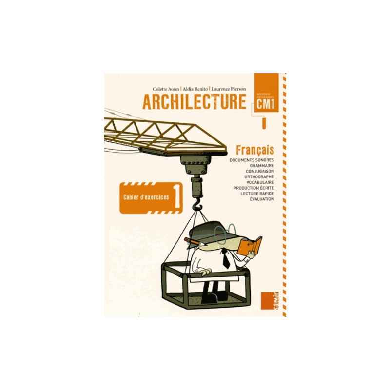 Archilecture Français CM1 - Cahier d'exercices 19789953313023