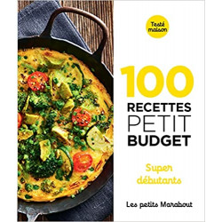 100 recettes petit budget - Super débutants