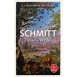 Paradis perdus (La Traversée des temps, Tome 1) de Éric-Emmanuel Schmitt9782253106746