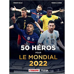 50 héros pour le Mondial 2022