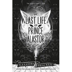 The Last Life of Prince Alastor: Book 2 de Alexandra Bracken9781786540638