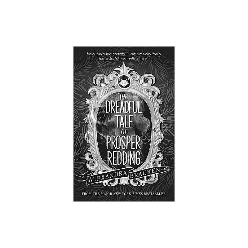 The Dreadful Tale of Prosper Redding: Book 1 de Alexandra Bracken9781786540683