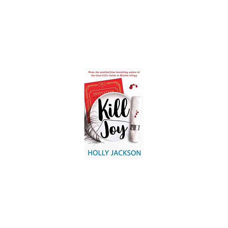 Kill Joy. Holly Jackson9780008560713