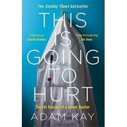 This is Going to Hurt by Adam Kay9781509858637