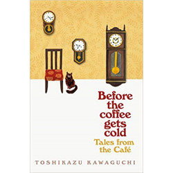 Before the Coffee Gets Cold de Toshikazu Kawaguchi9781529050868