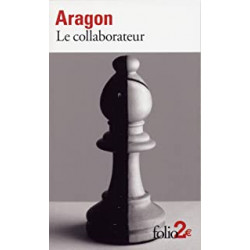 Le collaborateur et autres nouvelles -Louis Aragon (Auteur9782070421992