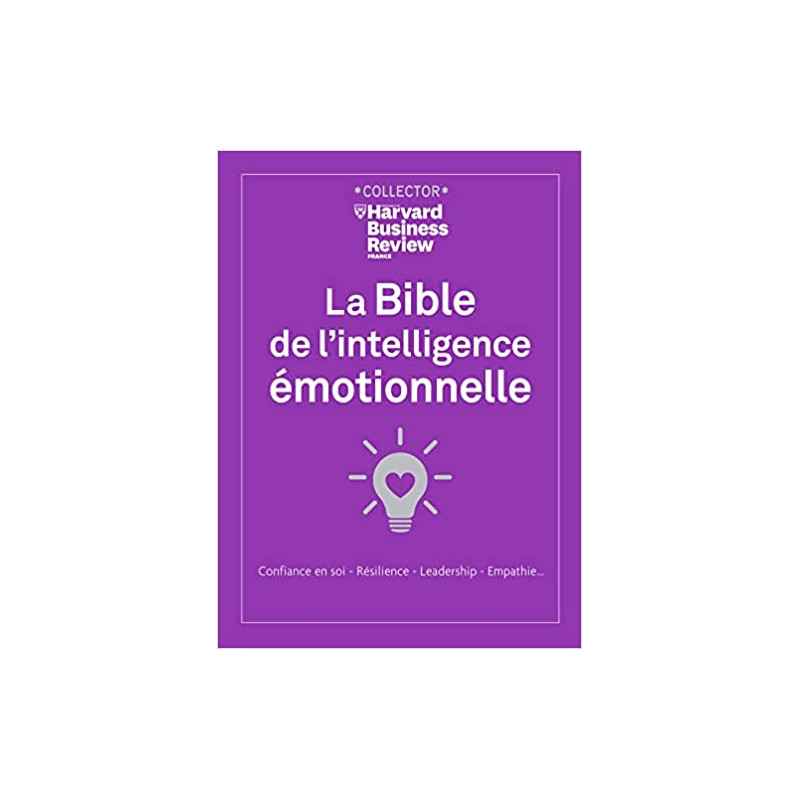 La Bible de l'intelligence émotionnelle-collector harvard business review9782810437269
