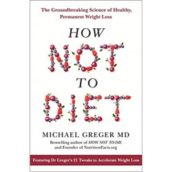How Not to Diet   de Michael Greger