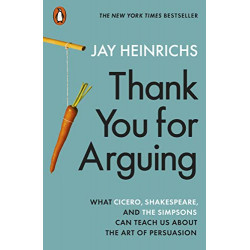 Thank You for Arguing de Jay Heinrichs