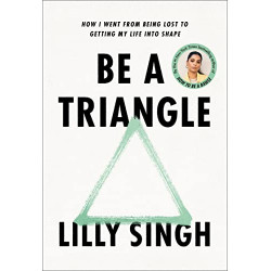 Be a Triangle de Lilly Singh9781035002764