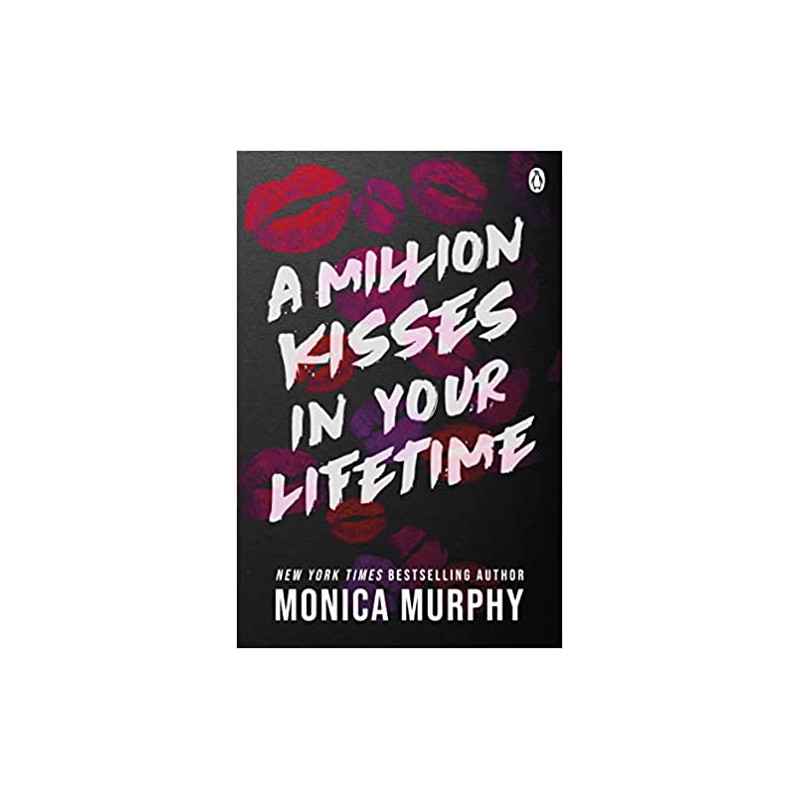 A Million Kisses In Your Lifetime de Monica Murphy9781405955560