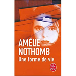 Une forme de vie - Amélie Nothomb9782253164326