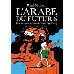 L'Arabe du futur - Volume 6 de Riad Sattouf9782370734242