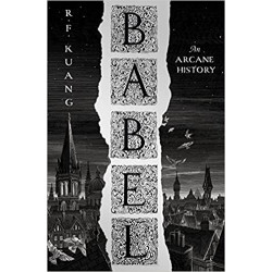 Babel: Or the Necessity of Violence  de R.F. Kuang