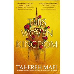 This Woven Kingdom  de Tahereh Mafi9780755500093