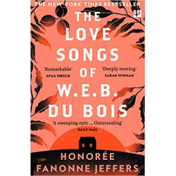The Love Songs of W.E.B. Du Bois de Honorée Fanonne Jeffers