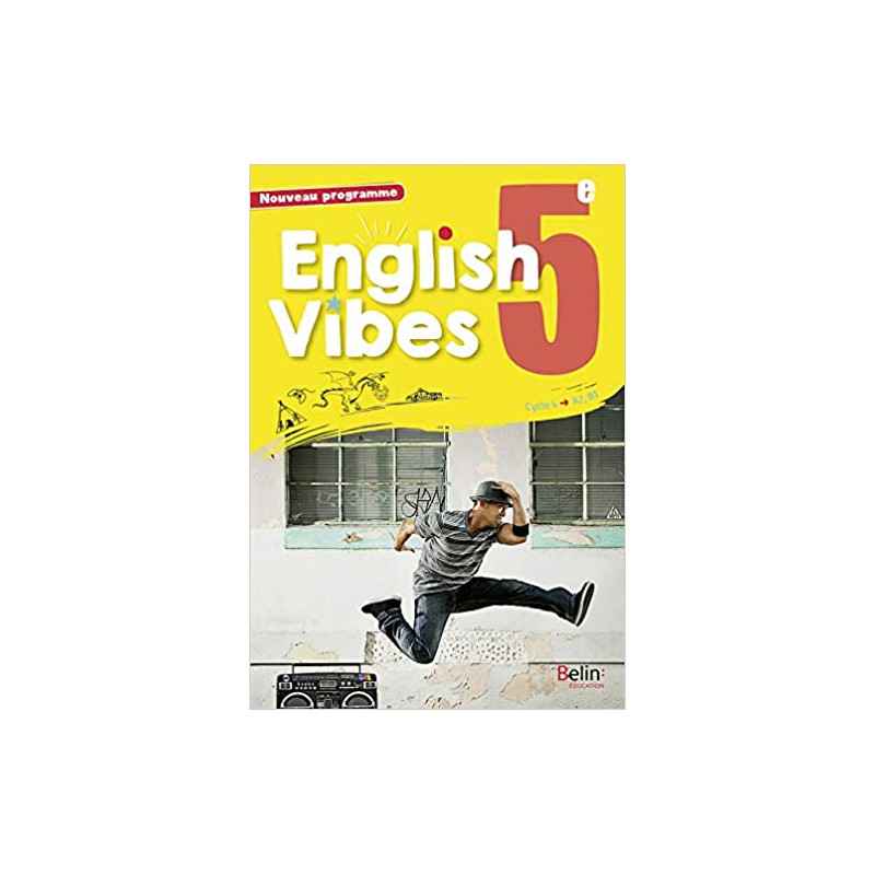 English Vibes, manuel d'anglais LV1 5è livre de l'élève Broché – Illustré, 7 mai 20179782410004212