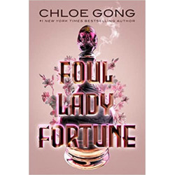 Foul Lady Fortune de Chloe Gong9781529380262
