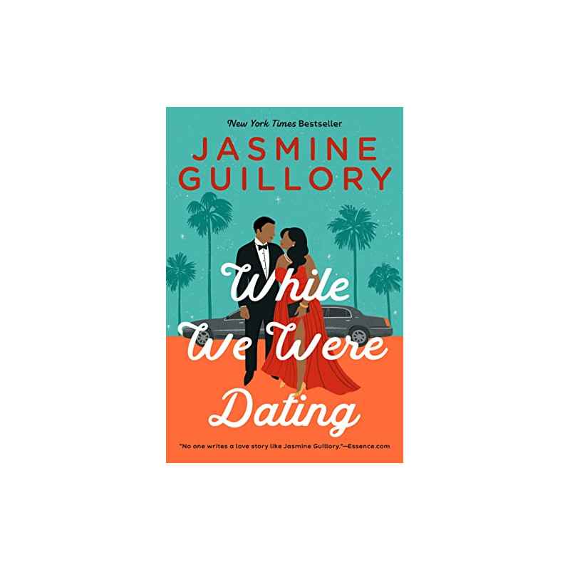 While We Were Dating de Jasmine Guillory9781472276766