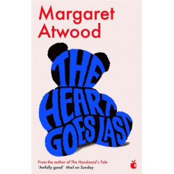 The Heart Goes Last de Margaret Atwood