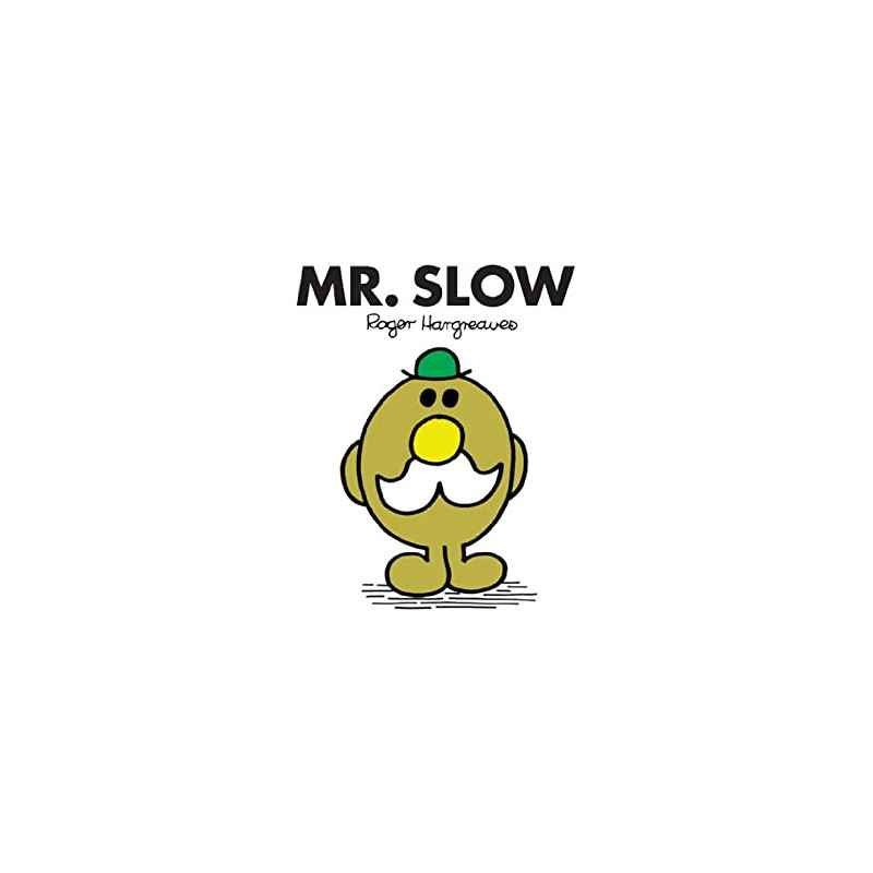 Mr. Slow (Mr. Men and Little Miss Book 39) (English Edition)9781405289924