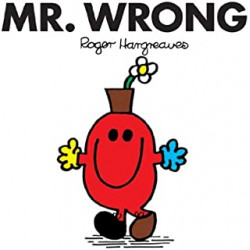 Mr. Wrong (Mr. Men and Little Miss Book 34) (English Edition)