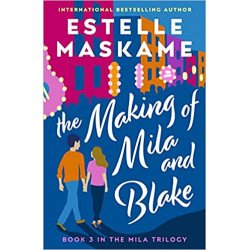 The Making of Mila and Blake  de Estelle Maskame