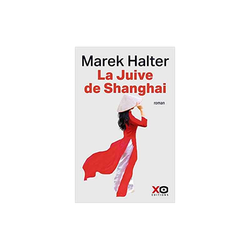 La juive de Shangaï de Marek Halter9782374484037