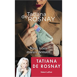 Nous irons mieux demain de Tatiana de Rosnay