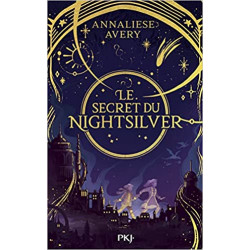 Le Secret du Nightsilver - tome 01 de Annaliese Avery