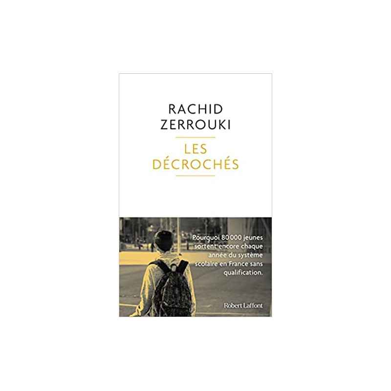 Les Décrochés de Rachid Zerrouki9782221259870