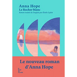 Le rocher blanc de Anna Hope