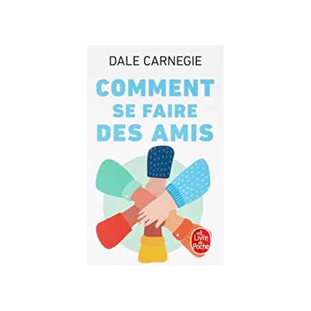 Comment Se Faire Des Amis. DALE CARNEGIE